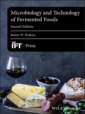 cover image of Microbiology and Technology of Fermented Foods